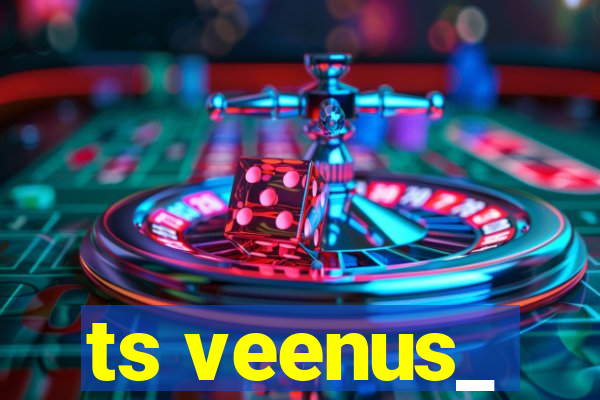ts veenus_